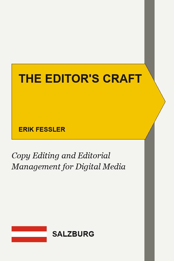 The Editor's Craft: Copy Editing and Editorial Management for Digital Media